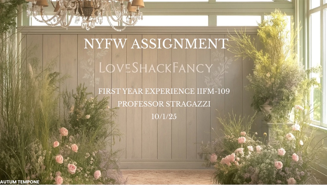 NYFW assignment, LoveShackFancy
